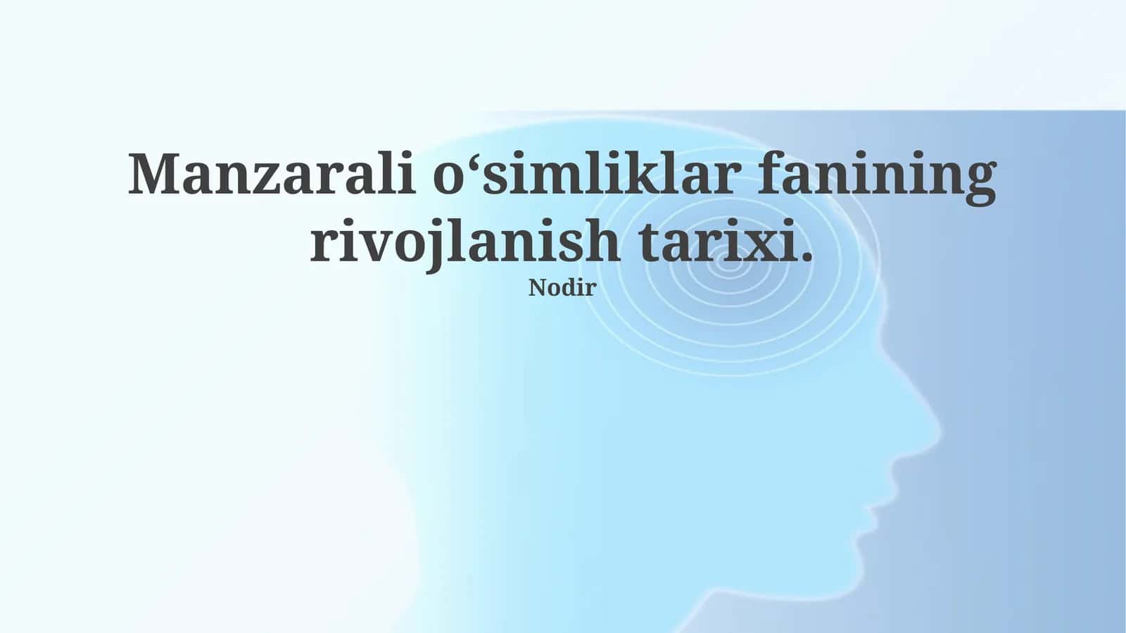 Manzarali o‘simliklar fanining rivojlanish tarixi