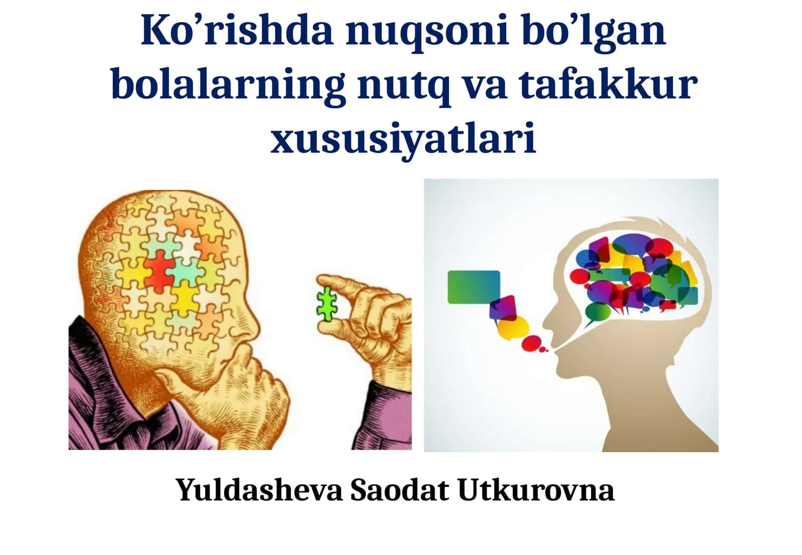 Ko’rishdan nuqson bo’lgan bolalarning nutq va tafakkur xususiyatlari