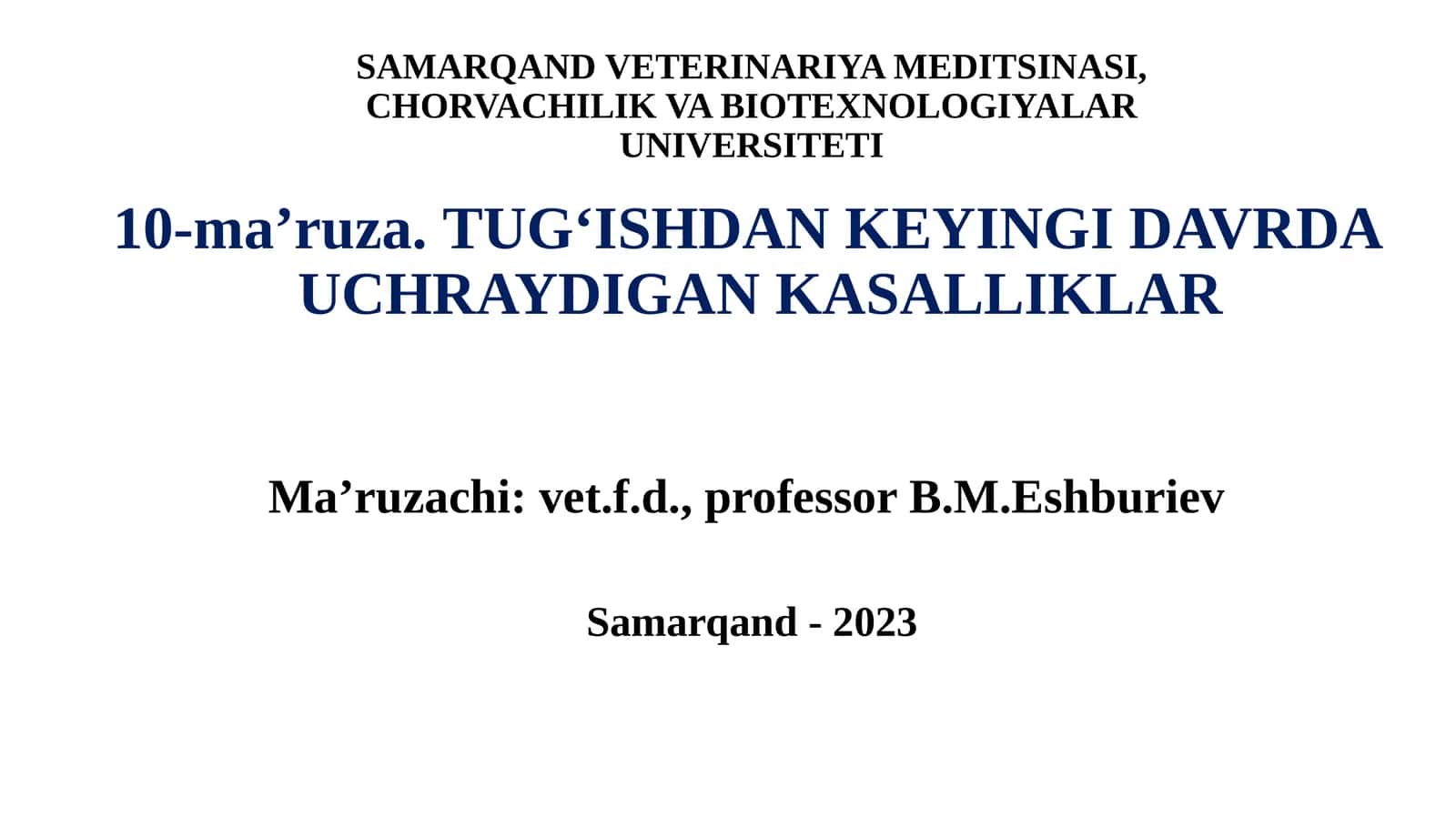 10-ma’ruza.TUGʻISHDAN KEYINGI DAVRDA UCHRAYDIGAN KASALLIKLAR