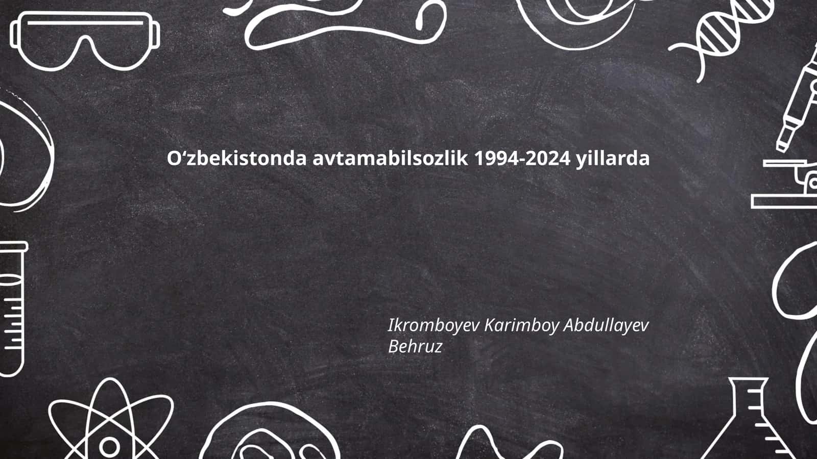 Oʻzbekistonda avtamabilsozlik 1994-2024 yillarda
