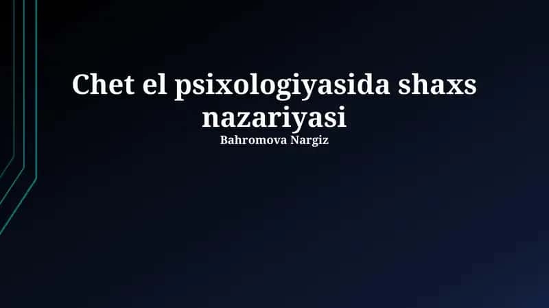 Chet el psixologiyasida shaxs nazariyasi