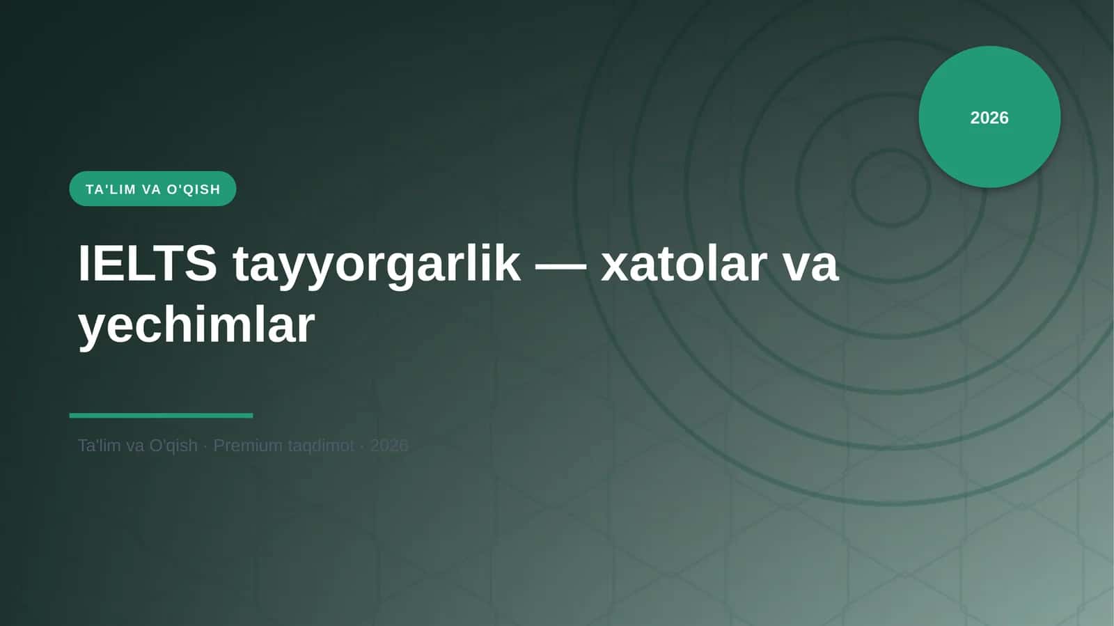 IELTS tayyorgarlik — xatolar va yechimlar