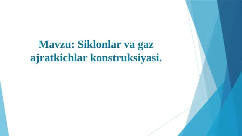 Siklonlar va gaz ajratkichlar konstruksiyasi.