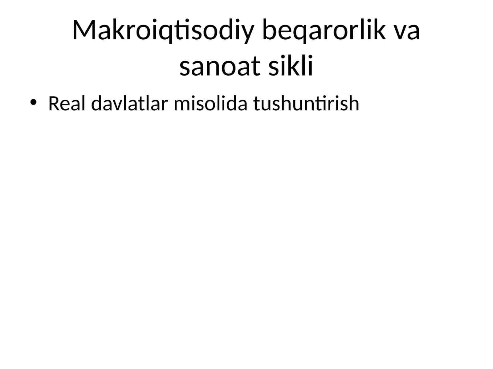 Makroiqtisodiy beqarorlik va sanoat sikli