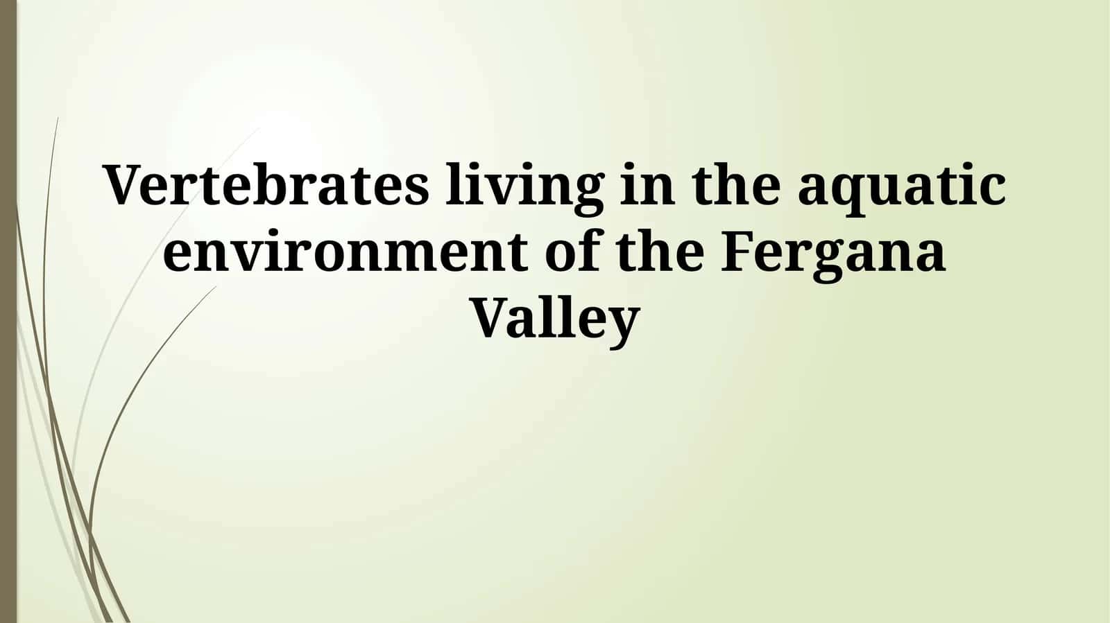 Аquatic Vertebrate Diversity in the Fergana Valley
