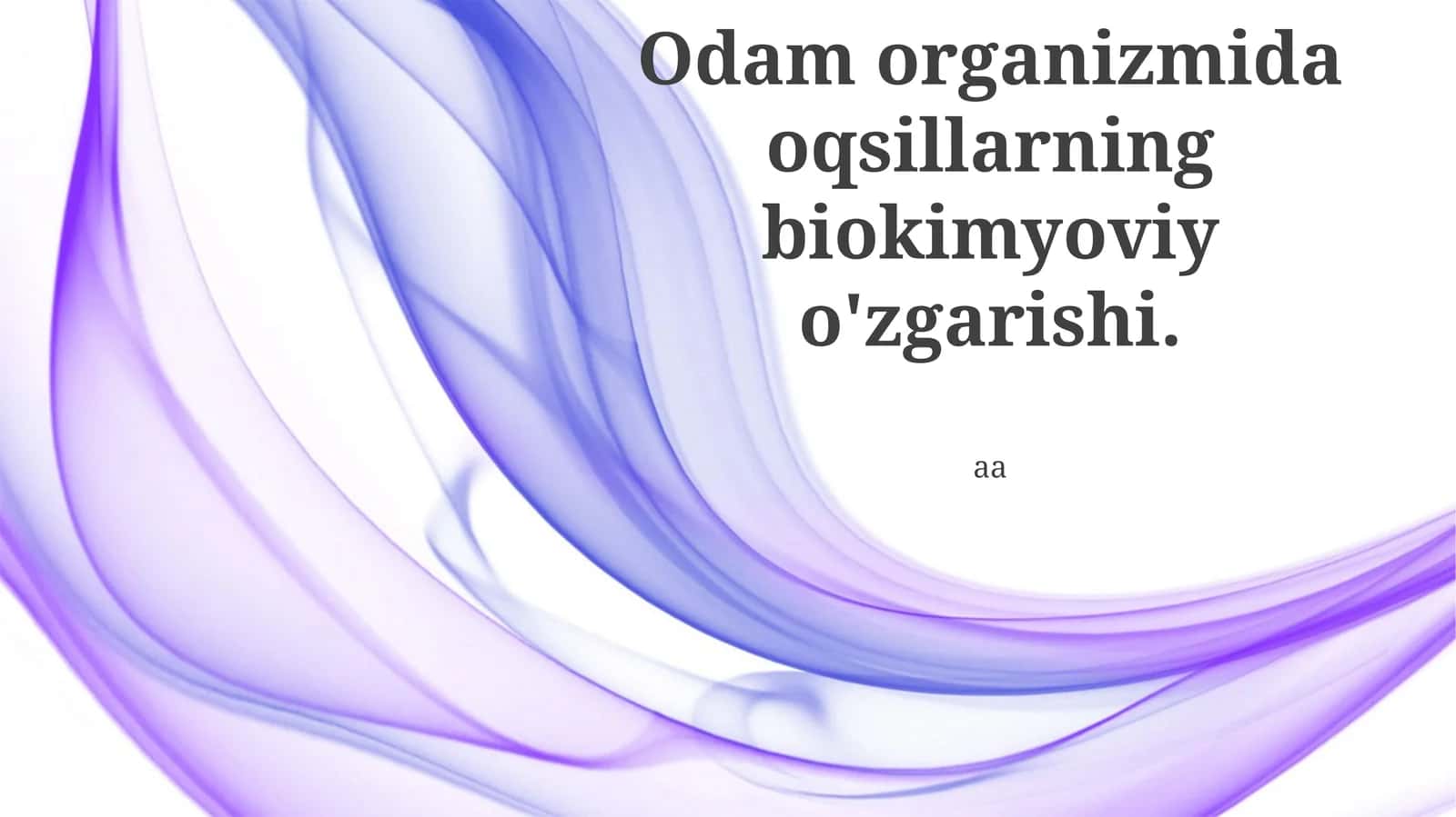 Oqsillarning biokimyoviy o'zgarishi