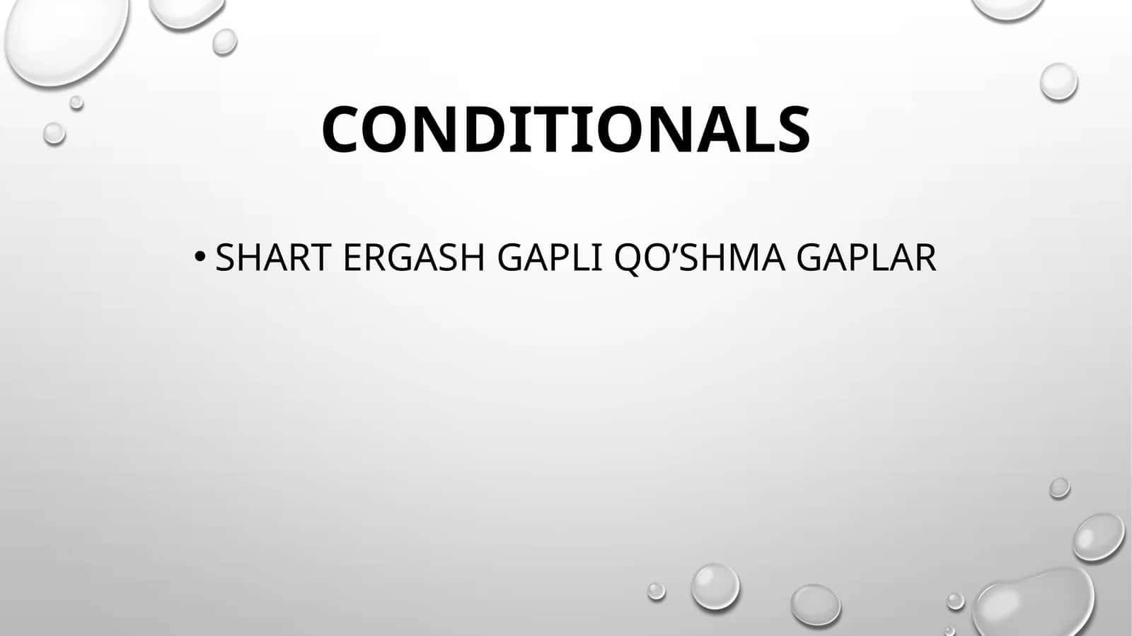 CONDITIONALS