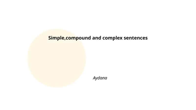 Simple, compound and complex sentences