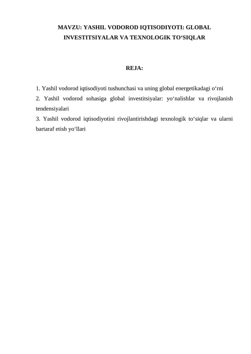 Yashil Vodorod Iqtisodiyoti: Global Investitsiyalar va Texnologik To'siqlar