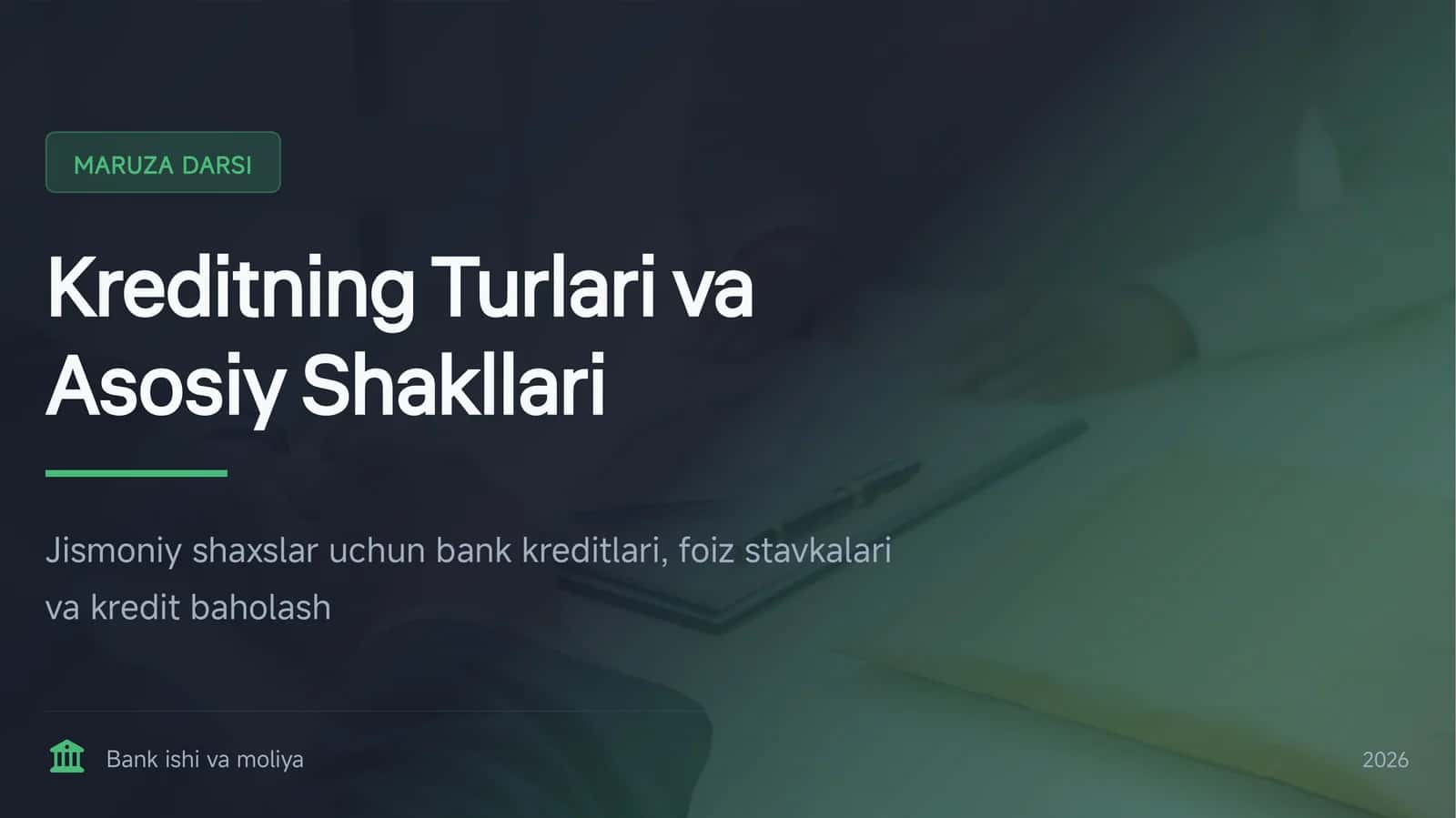 Kreditning Turlari va Asosiy Shakllari