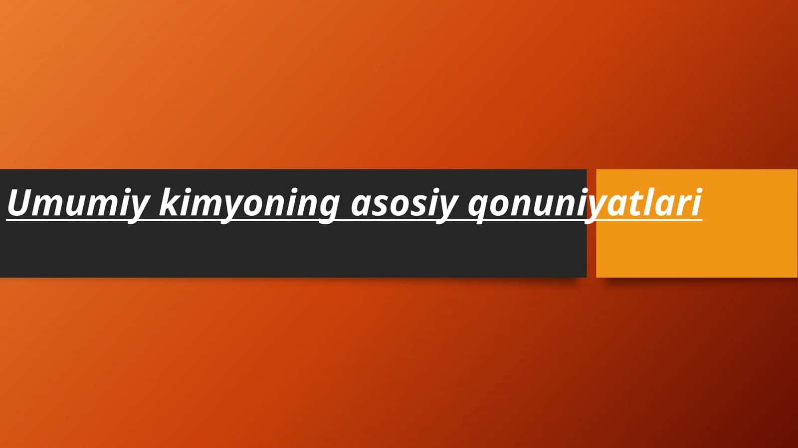 Umumiy kimyoning asosiy qonuniyatlari