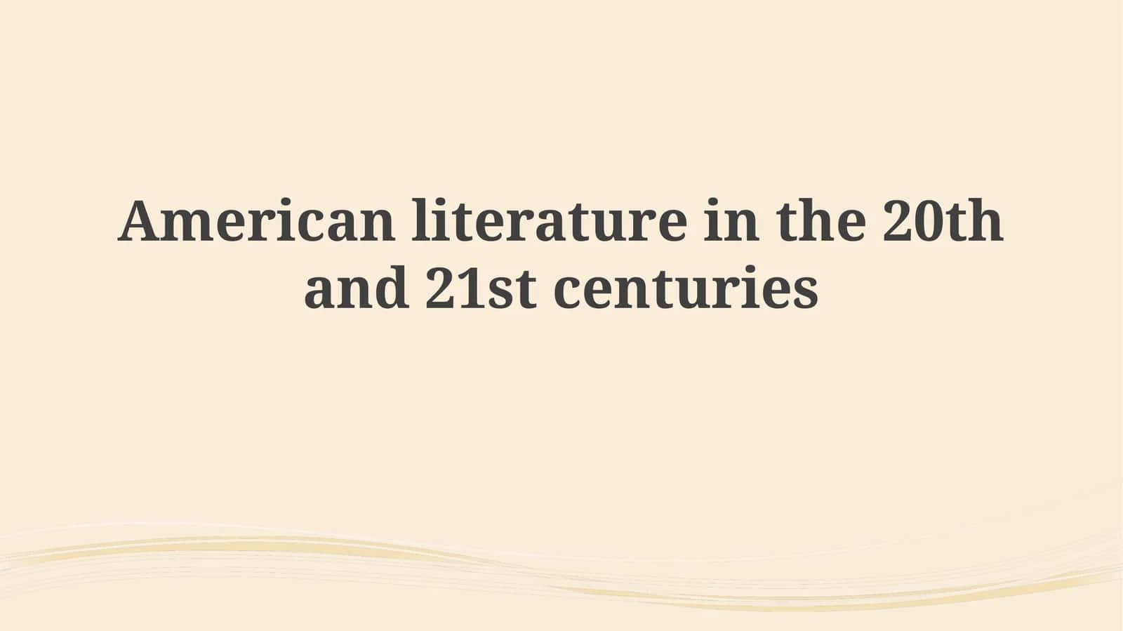 American Literature in the 20th and 21st Centuries