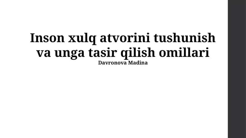 Inson xulq atvorini tushunish va unga tasir qilish omillari