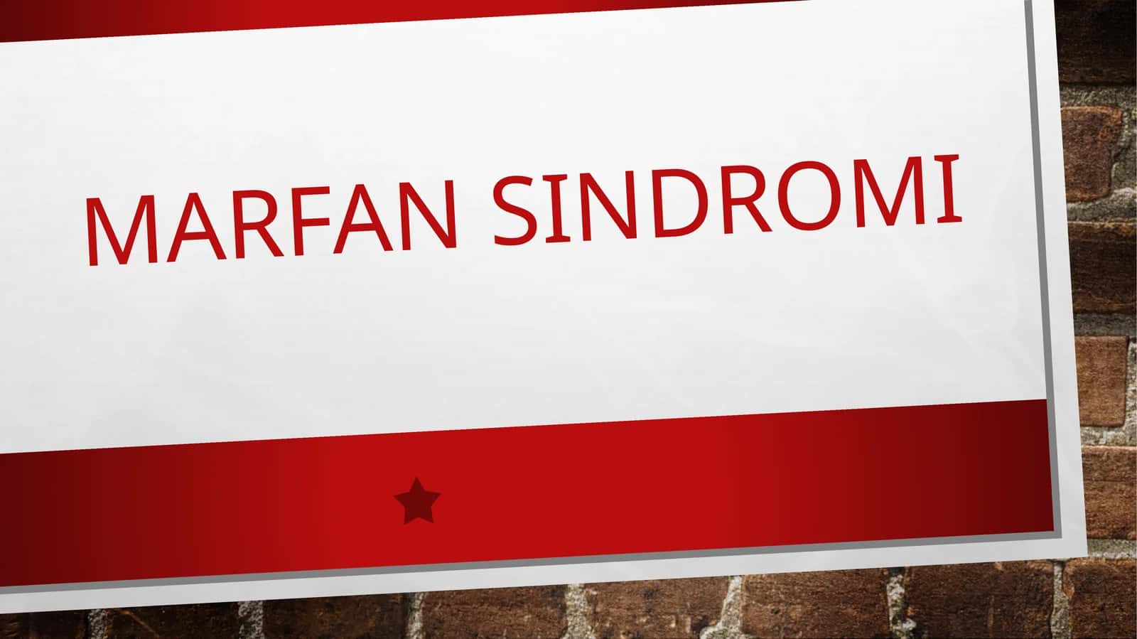 MARFAN SINDROMI