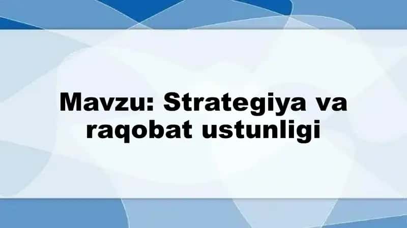 Strategiya va raqobat ustunligi