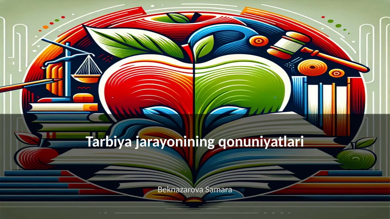 Tarbiya jarayonining qonuniyatlari