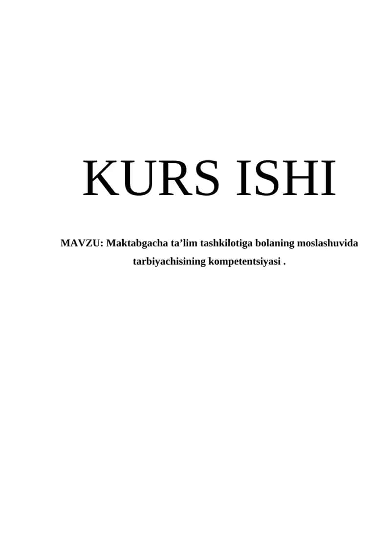 Maktabgacha ta’lim tashkilotiga bolaning moslashuvida tarbiyachisining kompetentsiyasi