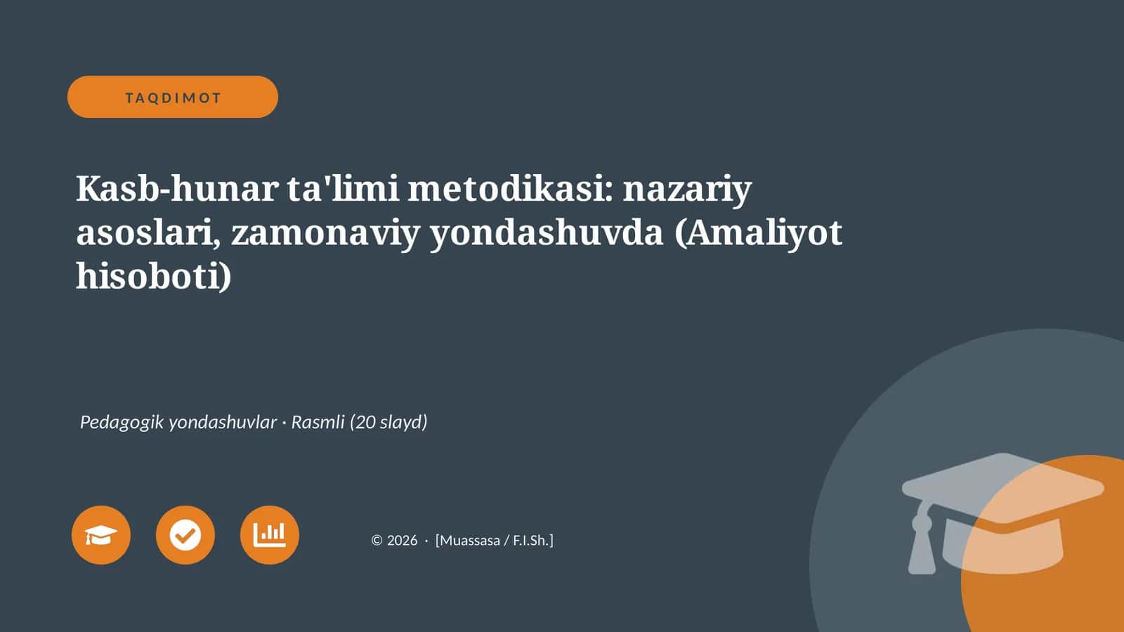 Kasb-hunar ta'limi metodikasi: nazariy asoslari, zamonaviy yondashuvda (Amaliyot hisoboti)