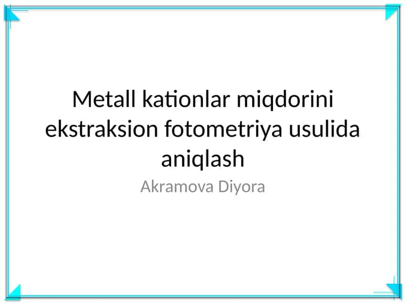 Metall kationlar miqdorini ekstraksion fotometriya usulida aniqlash