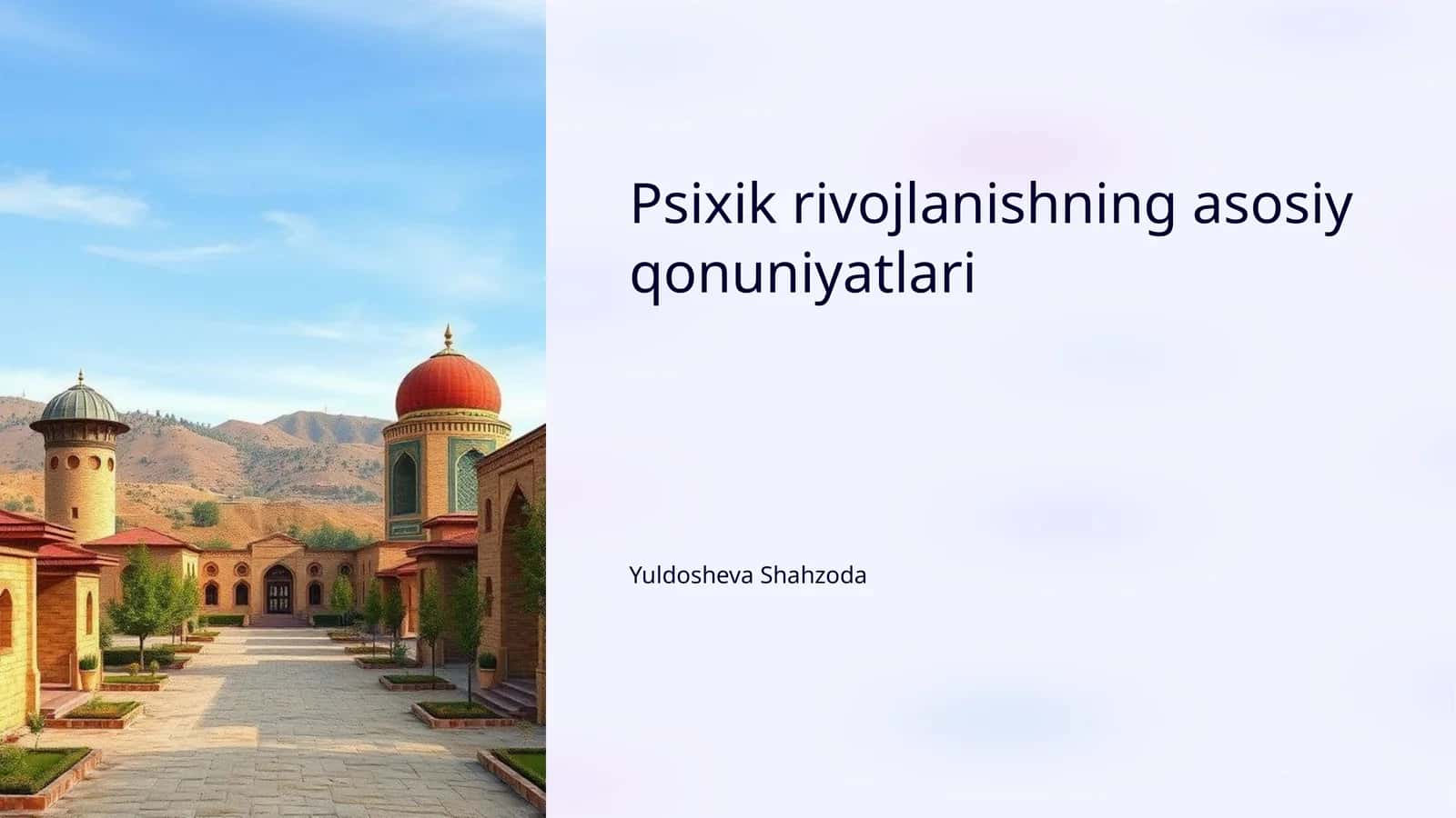 Psixik rivojlanishning asosiy qonuniyatlari