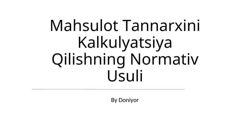 Mаhsulоt Tаnnаrхini Kаlkulyatsiya Qilishning Nоrmаtiv Usuli