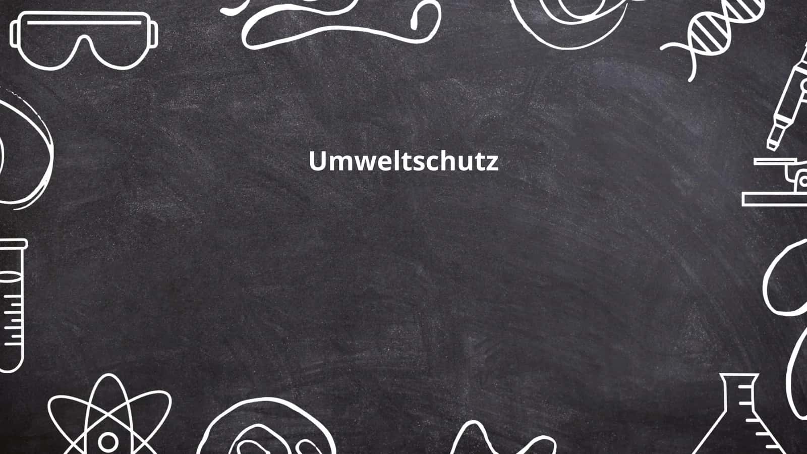 Umweltschutz