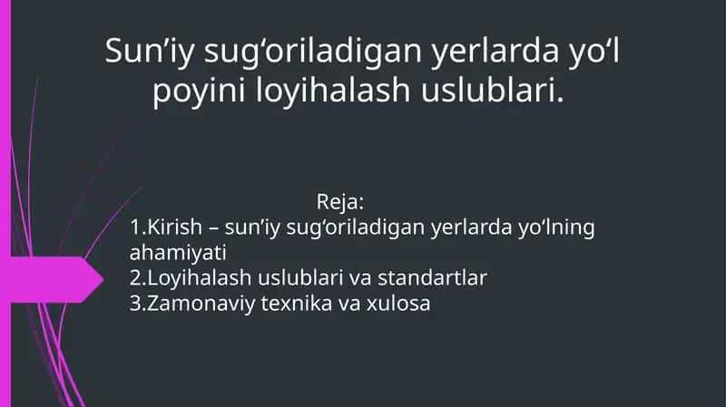 Sun’iysug‘oriladigan yerlarda yo‘l poyini loyihalash uslublari