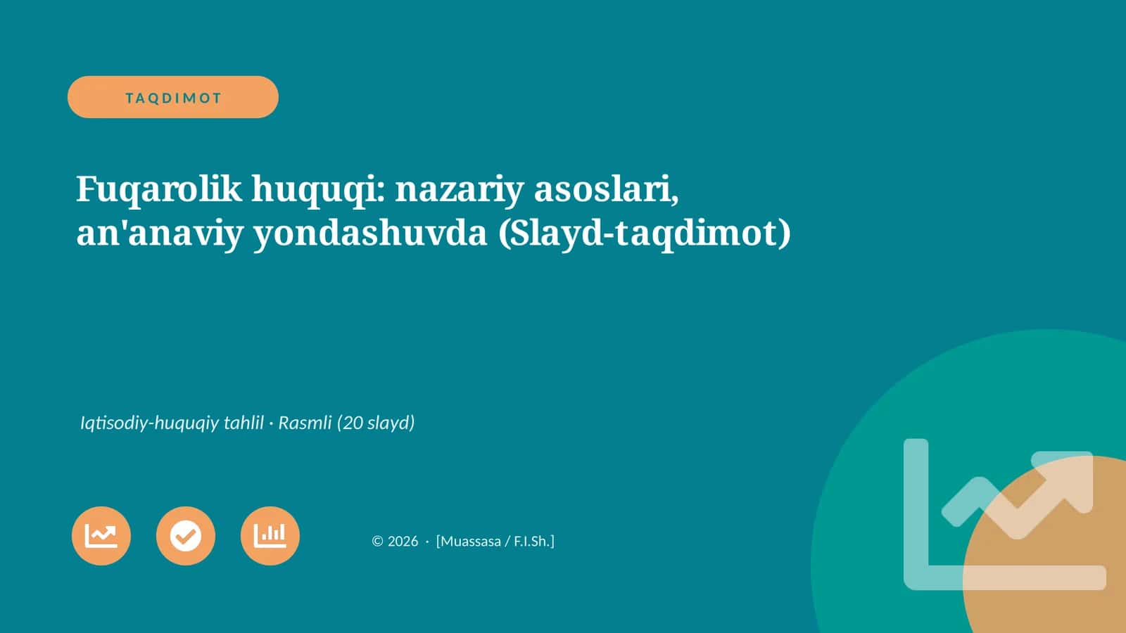 Fuqarolik huquqi: nazariy asoslari, an'anaviy yondashuvda (Slayd-taqdimot)