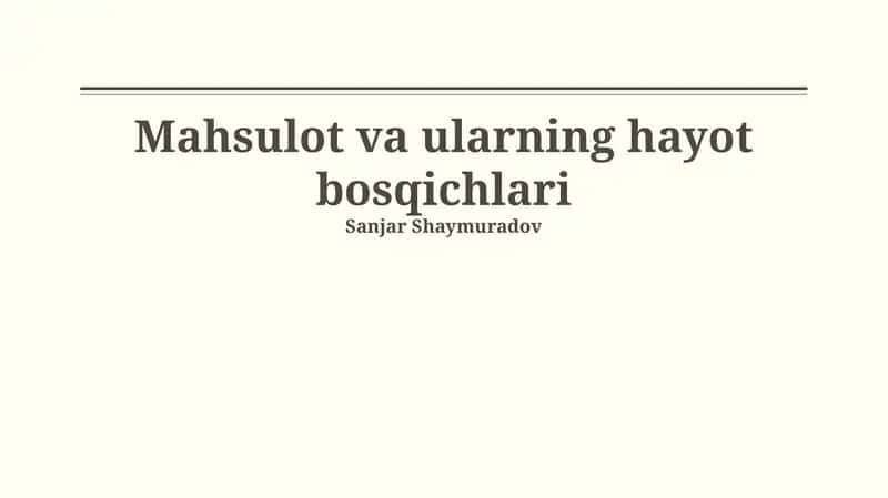 Mahsulot va ularning hayot bosqichlari