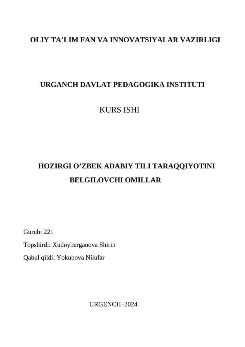 HOZIRGI O’ZBEK ADABIY TILI TARAQQIYOTINI BELGILOVCHI OMILLAR
