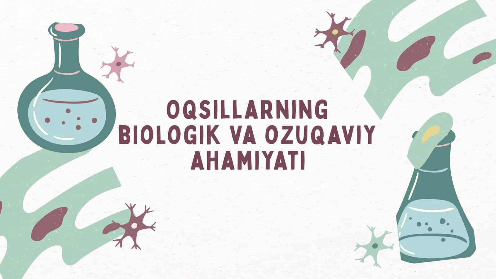 Oqsillarning biologik va ozuqaviy ahamiyati