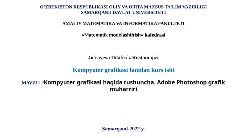 Kompyuter grafikasi haqida tushuncha. Adobe Photoshop grafik muharriri