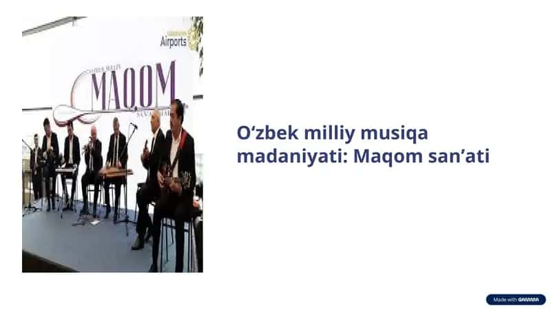 Oʻzbek milliy musiqa madaniyati: Maqom sanʼati