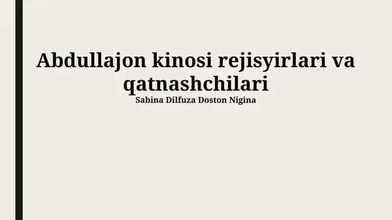 Abdullajon kinosi rejisyirlari va qatnashchilari