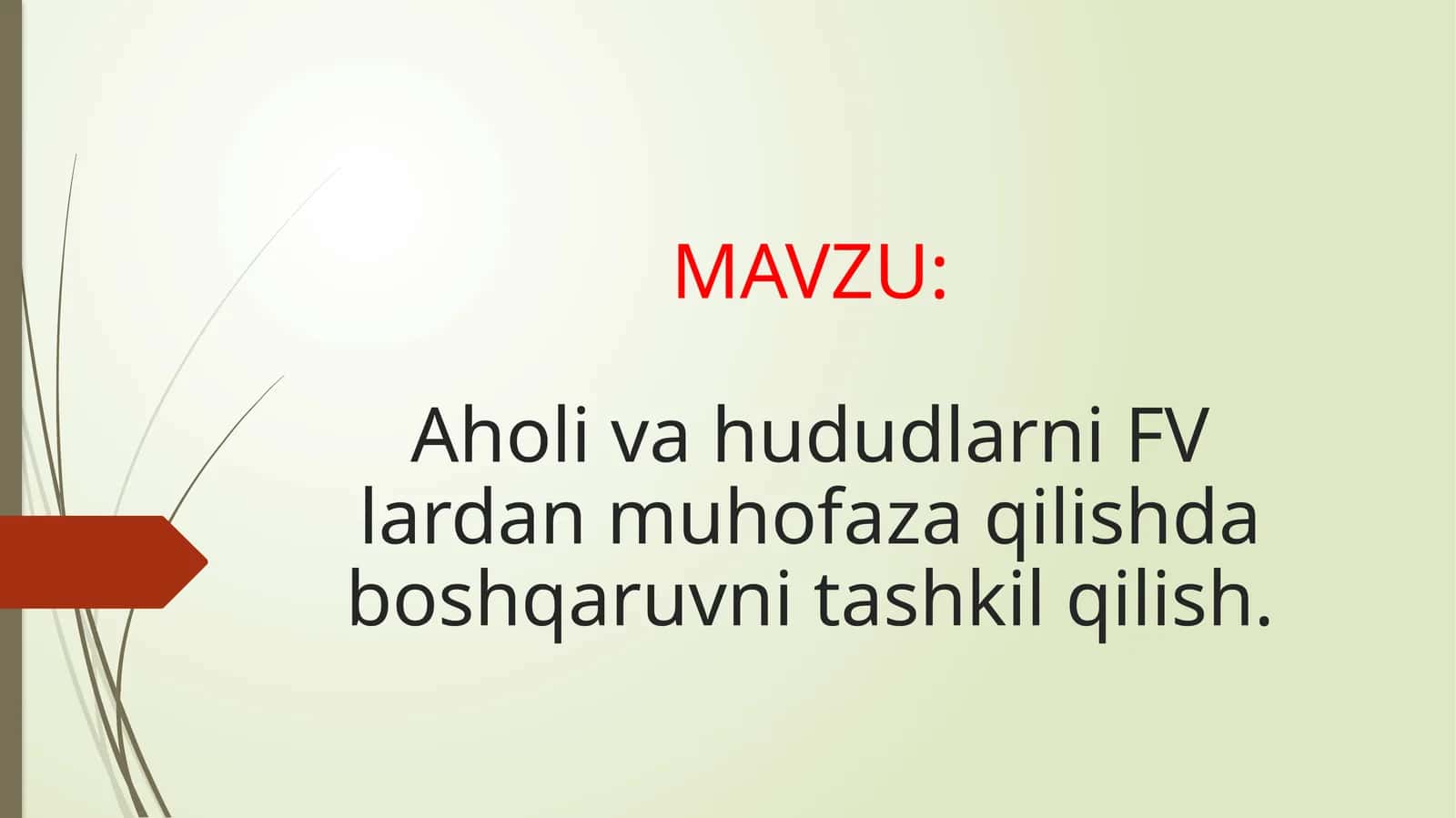 Aholiva hududlarni FV lardan muhofaza qilishda boshqaruvni tashkil qilish