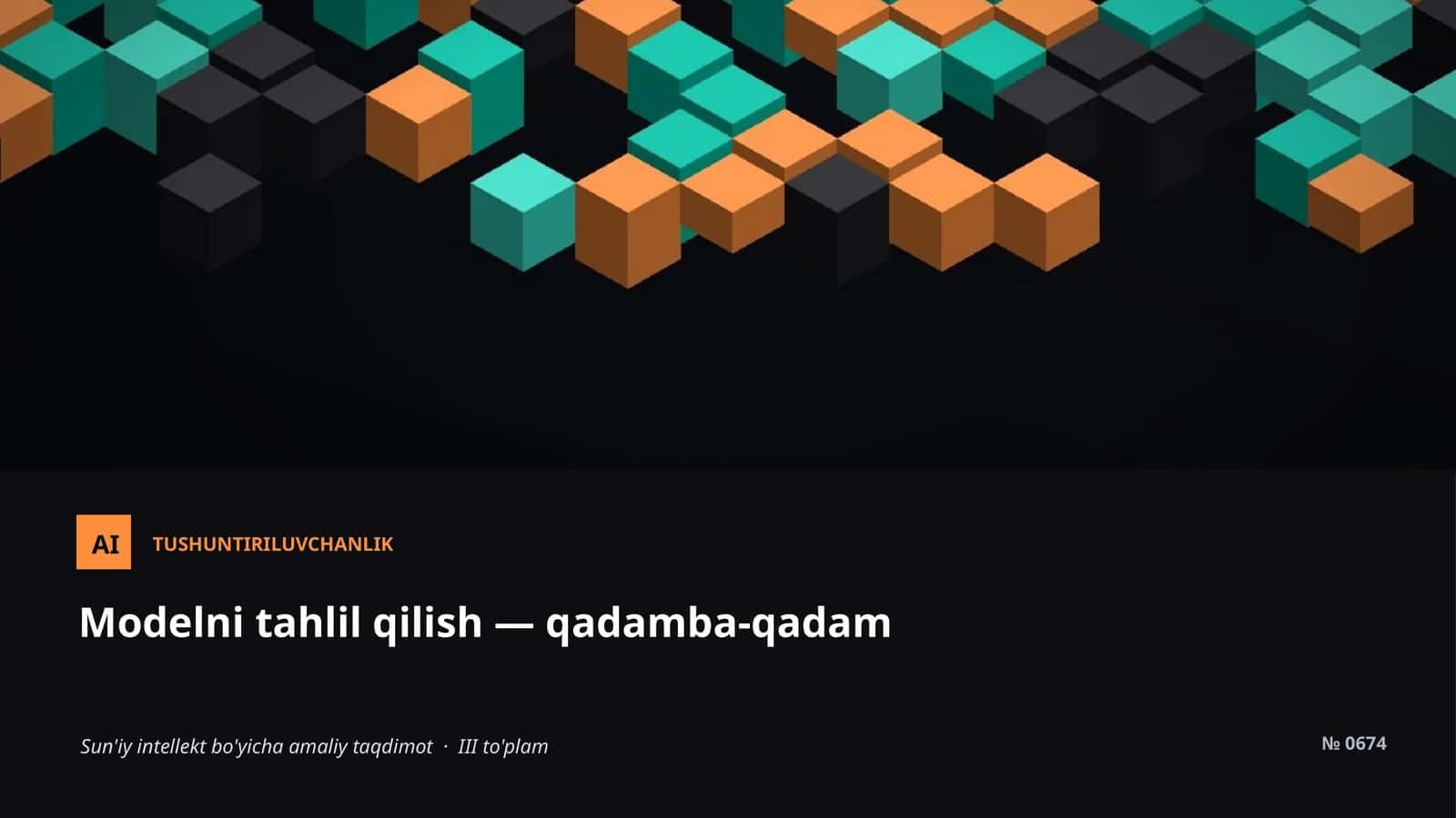 TUSHUNTIRILUVCHANLIK Modelni tahlil qilish — qadamba-qadam Sun'iy intellekt bo'yicha amaliy taqdimot