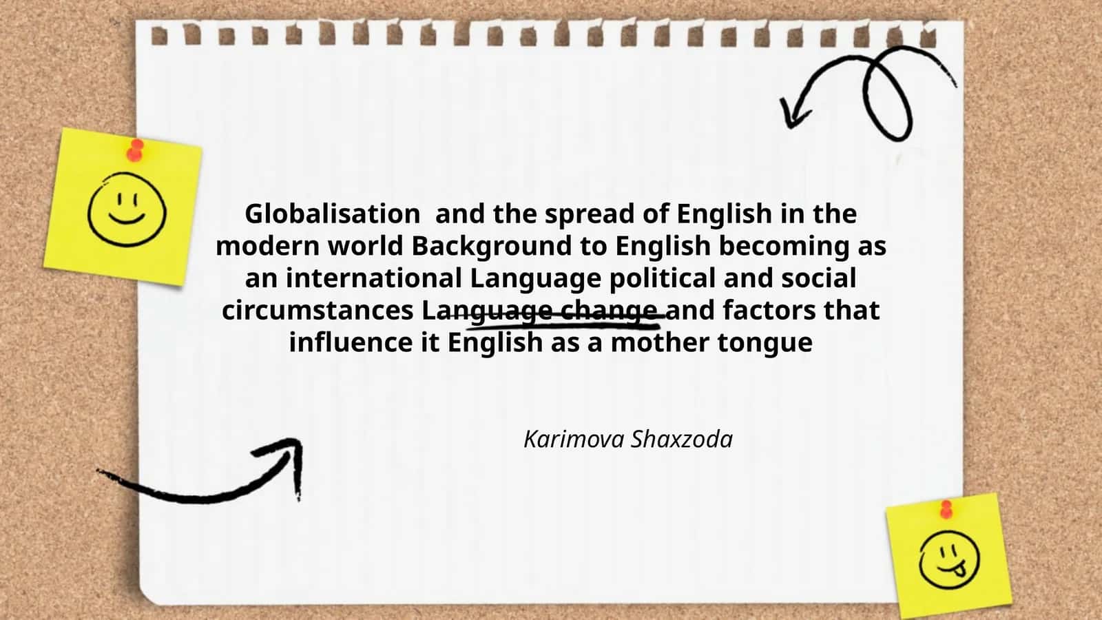 Globalization and the Spread of English in the Modern World
