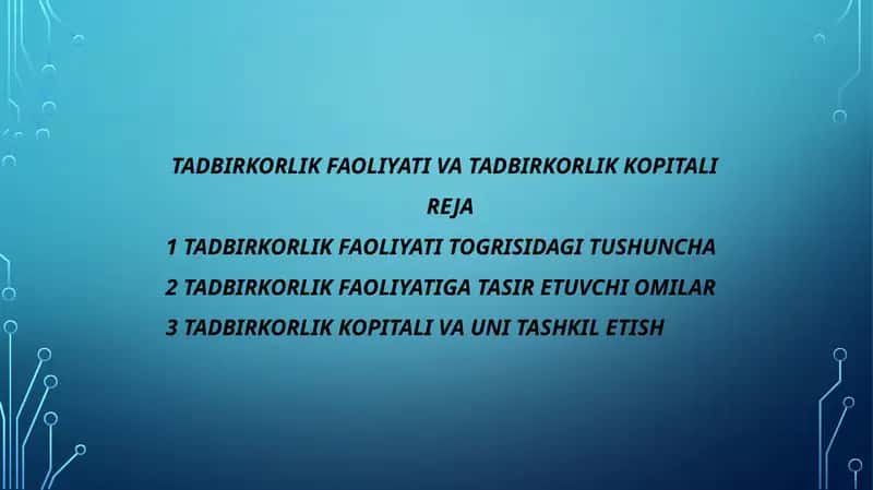 TADBIRKORLIK FAOLIYATI VA TADBIRKORLIK KOPITALI