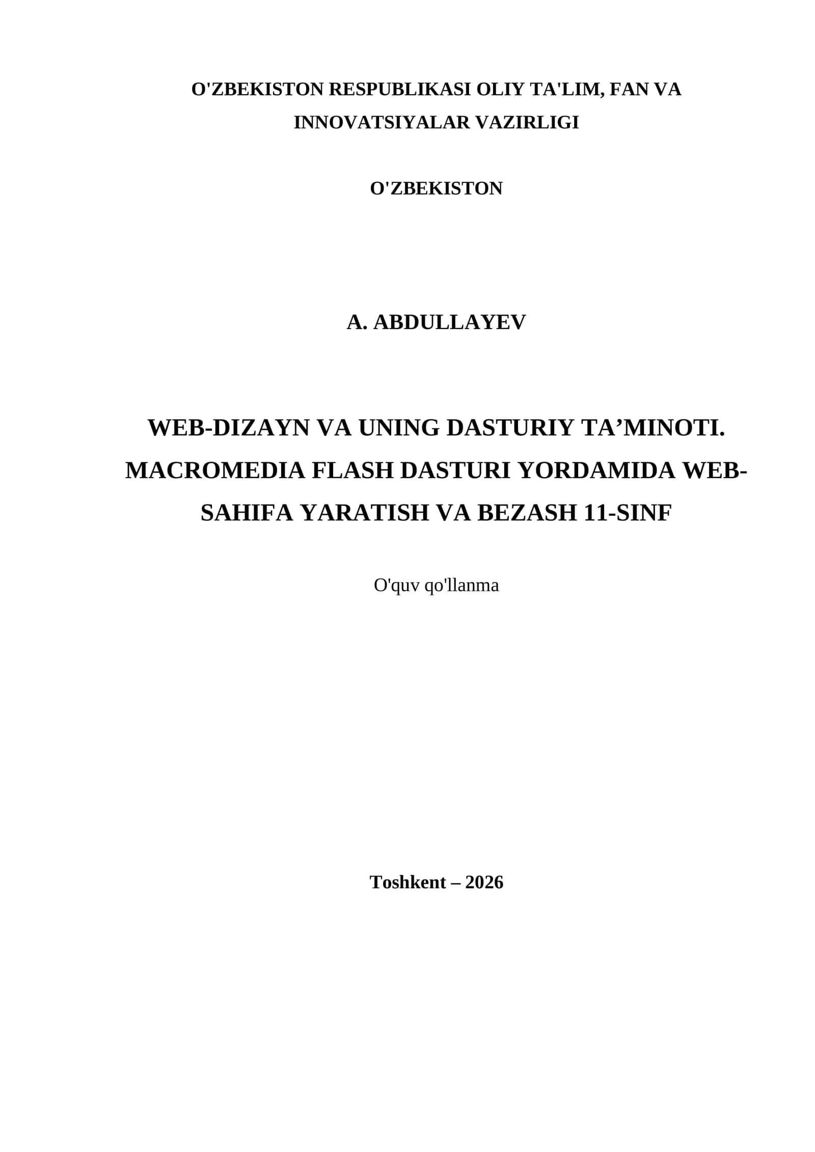 WEB-DIZAYN VA UNING DASTURIY TA’MINOTI. MACROMEDIA FLASH DASTURI YORDAMIDA WEB-SAHIFA YARATISH VA BEZASH 11-SINF