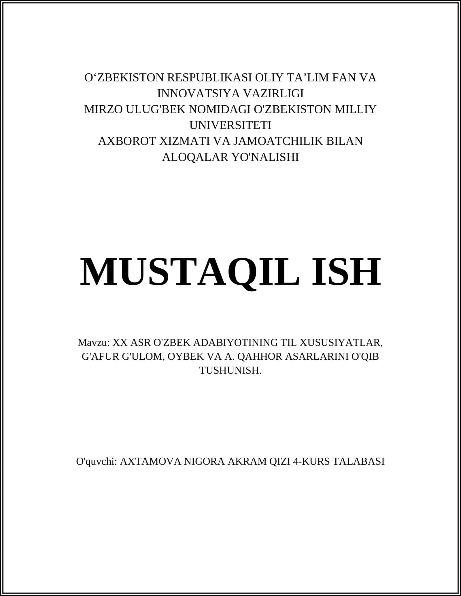 XX ASR O'ZBEK ADABIYOTINING TIL XUSUSIYATLAR, G'AFUR G'ULOM, OYBEK VA A. QAHHOR ASARLARINI O'QIB TUSHUNISH