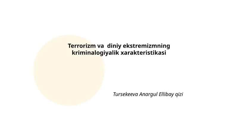 Terrorizm va diniy ekstremizmning kriminalogiyalik xarakteristikasi