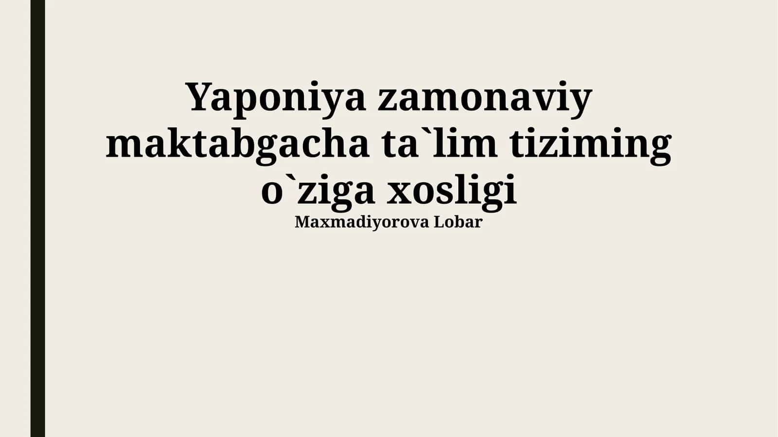 Yaponiya zamonaviy maktabgacha ta`lim tizimi