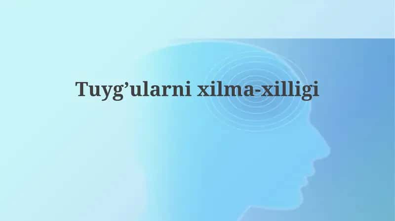 Tuyg’ularnixilma-xilligi