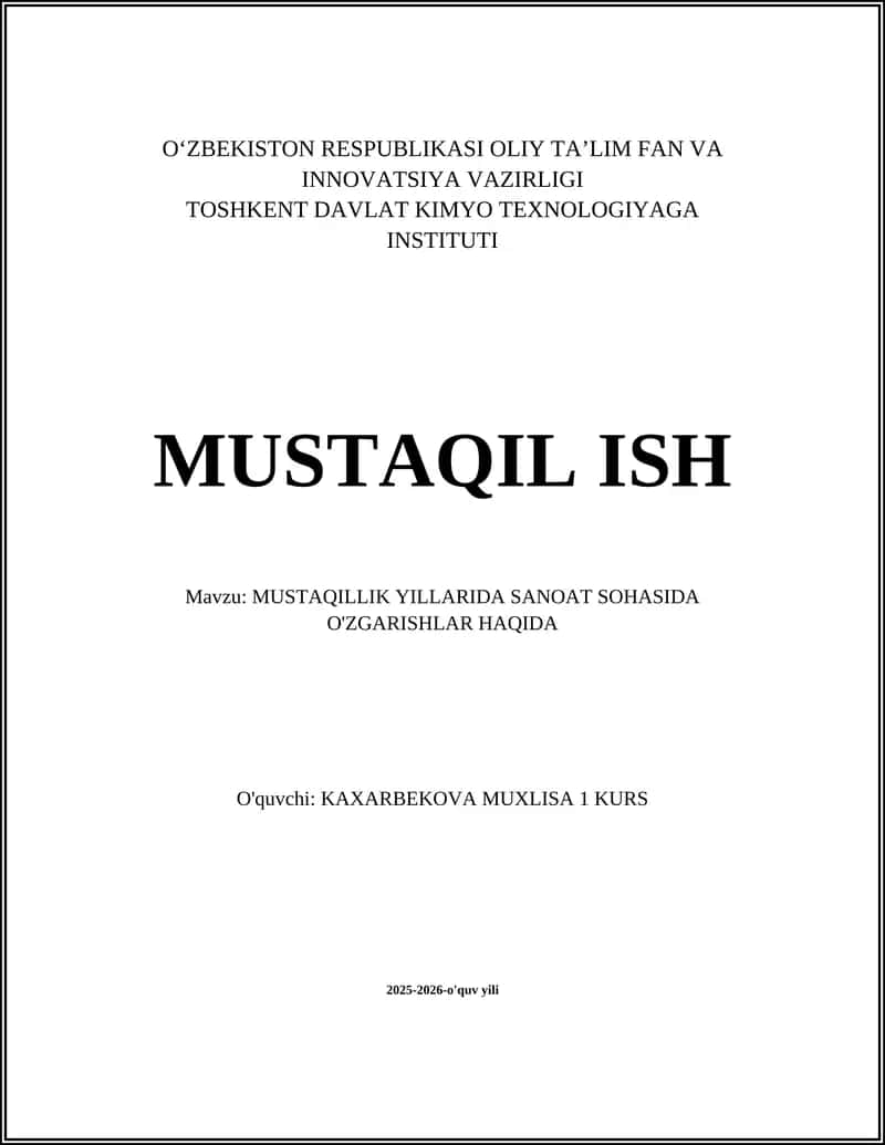 MUSTAQILLIK YILLARIDA SANOAT SOHASIDA O'ZGARISHLAR HAQIDA