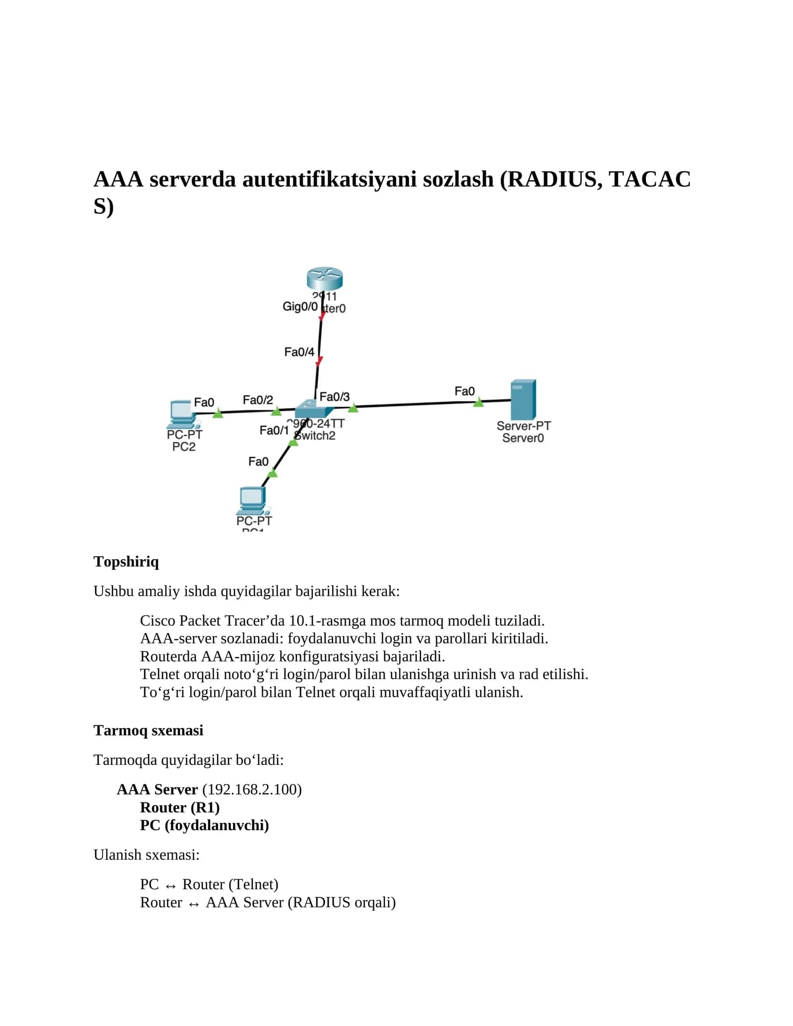 amaliy AAA protokolini TACACS+ va RADIUS yordamida sozlash.