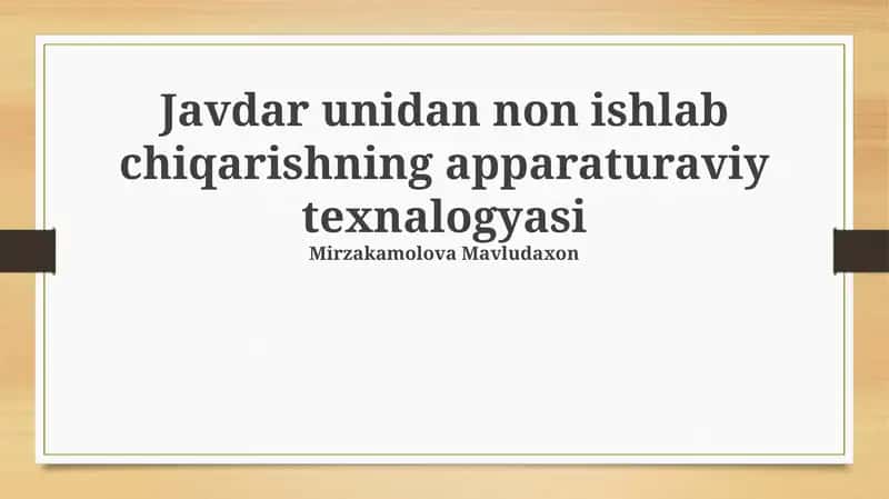 Javdar unidan non ishlab chiqarishning apparaturaviy texnalogyasi
