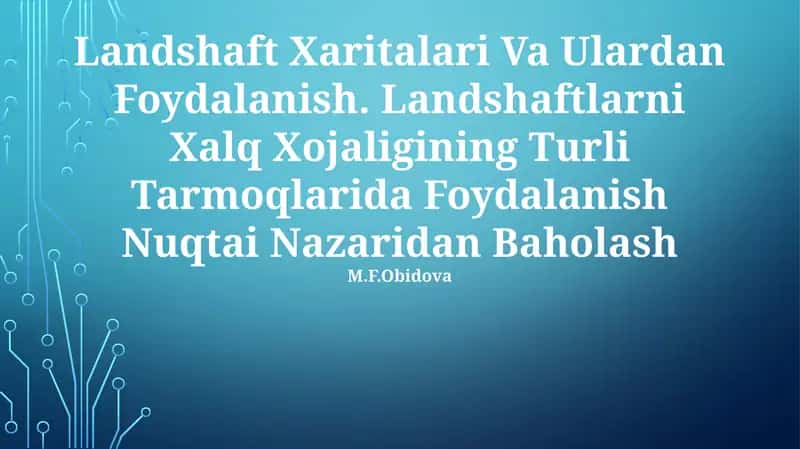 Landshaft Xaritalari Va Ulardan Foydalanish