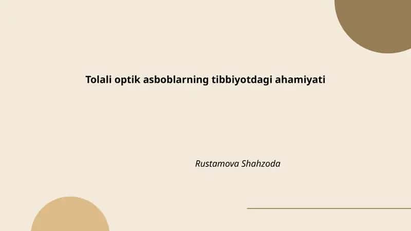 Tolali optik asboblarning tibbiyotdagi ahamiyati