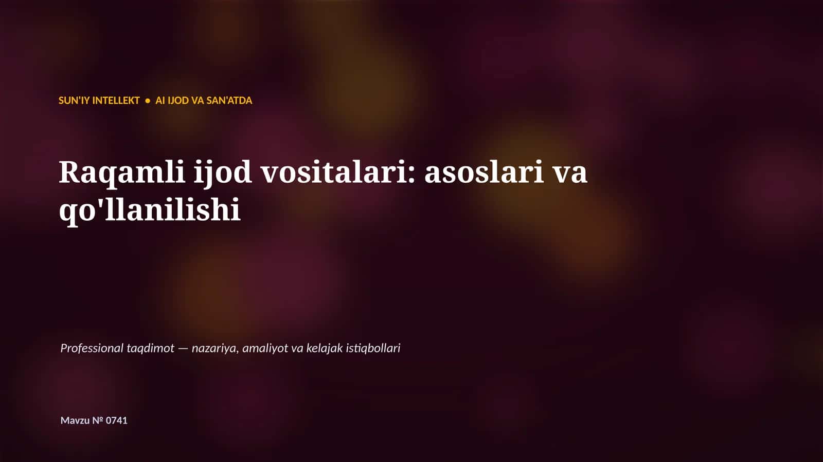 SUN'IY INTELLEKT • AI IJOD VA SAN'ATDA