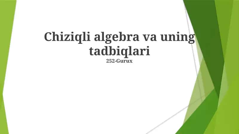 Chiziqli algebra va uning tadbiqlari